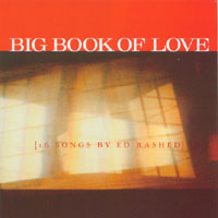 CD cover -- Big Book Of Love {16 Songs by Ed Rashed} -- Click for Info